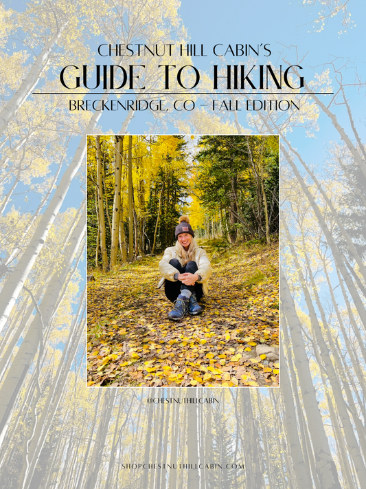 Chestnut Hill Cabin's Fall Hiking Guide for Breckenridge, CO